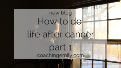 How to do life after cancer blog post image (6)-17013